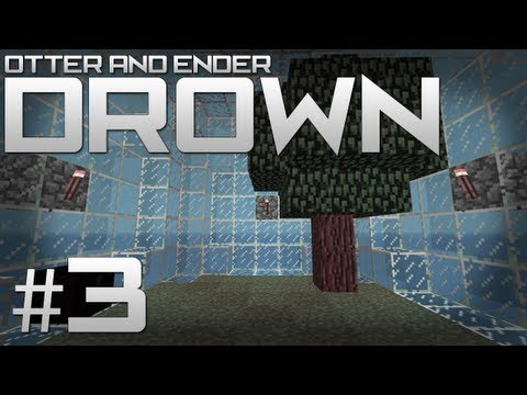 Minecraft Drown w/ Otter and Ender - #3 | Freakin Light Glitches!