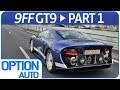 Test Porsche 9ff GT9 (Option Auto)