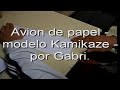 Avion de papel -Modelo Kamikaze -por Gabri
