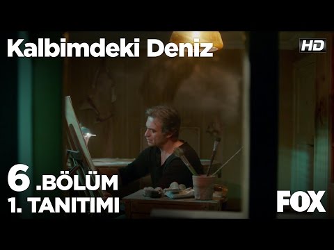 Kalbimdeki Deniz 6. Bölüm 1. Fragmanı                                                                                                                                                                                                                     