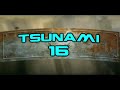 TSUNAMI 16
