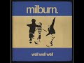 Milburn - What Will You Do (When The Money Goes)? Milburn - What Will You Do (When The Money Goes)?