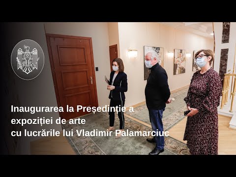 Președinția Republicii Moldova va găzdui o expoziție permanentă de artă. Primul artist găzduit este reputatul pictor Vladimir Palamarciuc