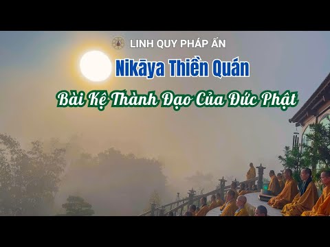 NIKAYA Thiền Quán - Bài Kệ Thành Đạo Của Đức Phật *