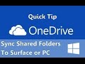Quick Tip: Sync Shared OneDrive Folders to your PC or Surface! Quick Tip: Sync Shared OneDrive Folders to your PC or Surface!