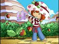 Strawberry Shortcake - The Gardening Dance