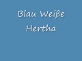 Blau Weiße Hertha Blau Weiße Hertha