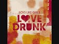 Love drunk- Boys like Girls