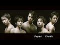 Super   Fresh  Five  Men　 with lyrics