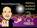 chuck the movieguy interviews matthew broderick and nathan lane for the movie the producers