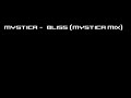 Mystica - Bliss (Mystica Mix) Mystica - Bliss (Mystica Mix)