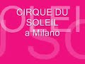 Cirque du Soleil a Milano
