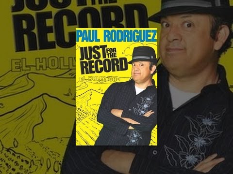 Paul Rodriguez: Just for the Record