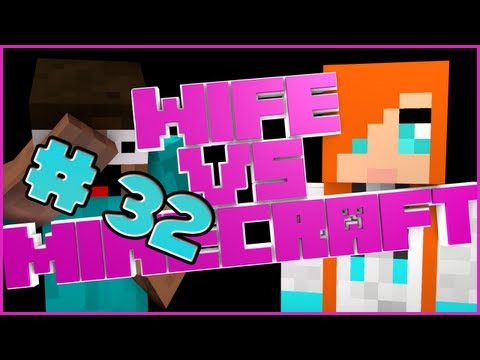 Wife vs. Minecraft - Episode 32: Stronghold Madness!
