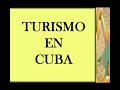 (Turismo) en Cuba