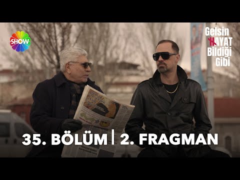 Gelsin Hayat Bildiği Gibi 35. Bölüm 2. Fragmanı                                                                                                                                                                                                           