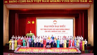 Đại hội đại biểu MTTQ Việt Nam phường Uông Bí lần thứ I, nhiệm kỳ 2025- 2030 thành công tốt đẹp