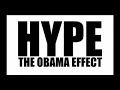 hype   the obama effect movie advertisement