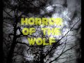 HORROR OFTHE WOLF TRAILER