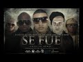 D.Ozi Ft. Kendo Kaponi, Jomar Y Pacho & Cirilo - Se Fue (Official Remix) (Prod. By Bozz Y DJ Luian) 