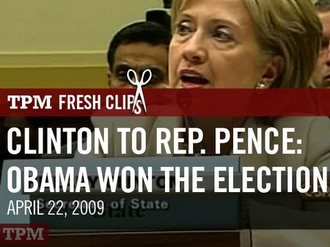 Clinton to Rep. Pence (R-IN): Obama Won the Election