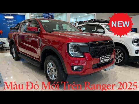 Ford Ranger 2025 Đã Có Màu Đỏ Mới | Xe Có Sẳn Giao Ngay Ạ
