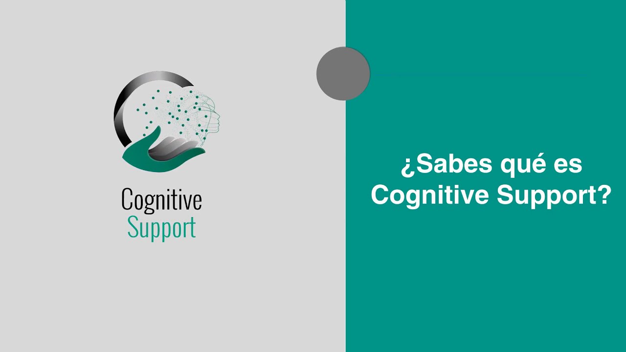 ¿Sabes qué es Cognitive Support?