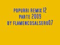 flamenco salsero popurri remix 12 parte by flamencosalsero07