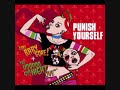 Punish Yourself - The dexedrine ritual (Album version)