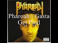 Pharoah - Gasta Get Paid Pharoah - Gasta Get Paid