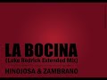 Hinojosa & Zambrano - La Bocina (Mikha Kiddo AKA Luke Redrick Extended Mix) Hinojosa & Zambrano - La Bocina (Mikha Kiddo AKA Luke Redrick Extended Mix)