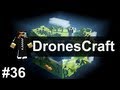 Minecraft | DronesCraft Ep. 36 | Acquisition of Diamonds and Clay!