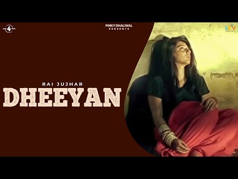 Rai Jujhar | Dheeyan| Full HD Brand New Latest Punjabi Song 2014