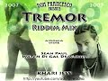 Tremor Riddim Mix Tremor Riddim Mix