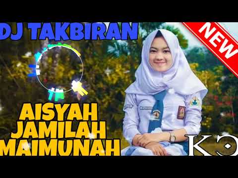 DJ TAKBIRAN AISYAH JATUH CINTA PADA JAMILAH DJ TAKBIRAN AISYAH JATUH CINTA PADA JAMILAH