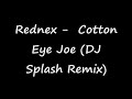 Rednex - Cotton Eye Joe (Dj Splash Remix)