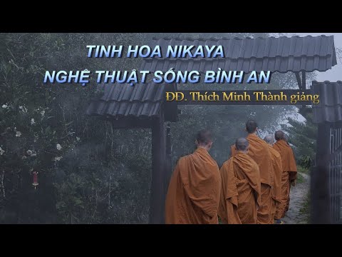 Tinh Hoa NIKAYA - Nghệ Thuật Sống Bình An