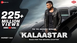 KALAASTAR - Full Video  Honey 30  Yo Yo Honey Sing