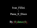 Ivan Fillini - Passa Il Disco