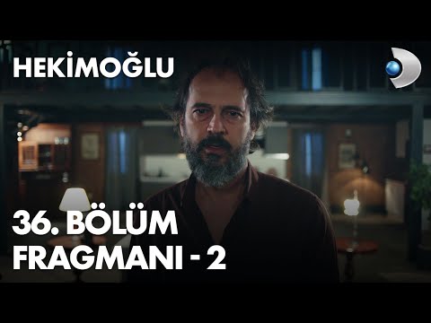 Hekimoğlu 36. Bölüm 2. Fragmanı                                                                                                                                                                                                                           