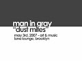 Man In Gray - "Dust Mites"