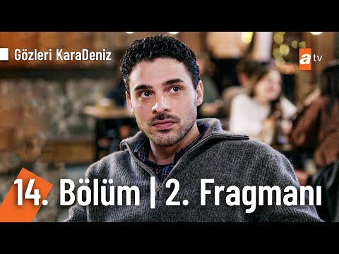 Gözleri KaraDeniz 14. Bölüm 2. Fragmanı                                                                                                                                                                                                                   