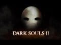 Dark Souls 2 - Phenomenon Trailer