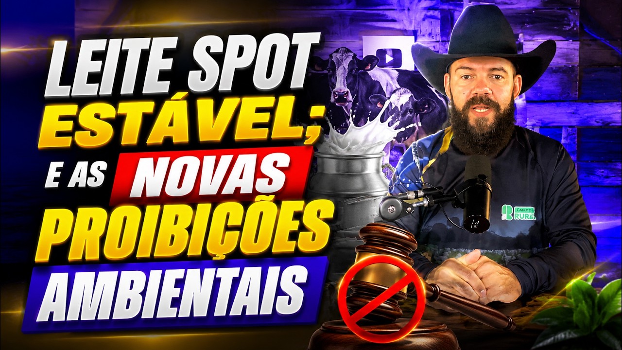 Leite Spot Estável; e as Novas Proibições Ambientais.