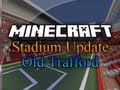Minecraft - Stadium Megabuilds - Old Trafford - Episode 17