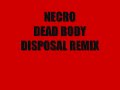 NECRO / DEAD BODY DISPOSAL (REMIX,ALTERNATE VERSE) NECRO / DEAD BODY DISPOSAL (REMIX,ALTERNATE VERSE)