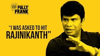 I was asked to hit Rajinikanth 