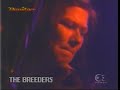 The Breeders - Cannonball (live 03-07-03)