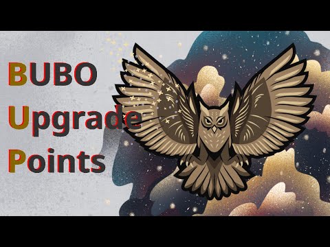 Bubo Upgrade Points (BUPs) Bubo Upgrade Points (BUPs)