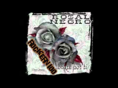 Rosal Negro-Cuando Llegue La Noche